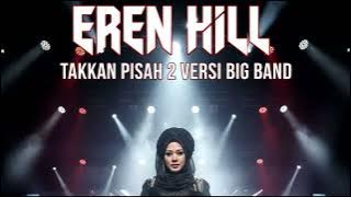 EREN - TAKKAN PISAH 2 | BIG BAND COVER AI #aicover #coverai