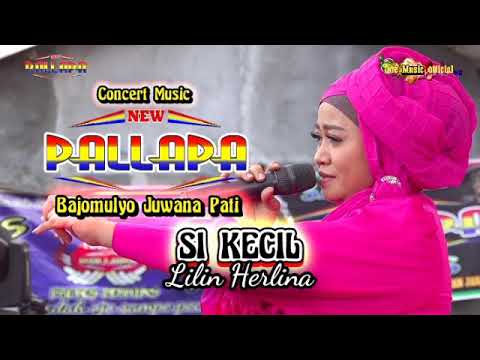 SI KECIL Lilin Herlina NEW PALLAPA BAJOMULYO