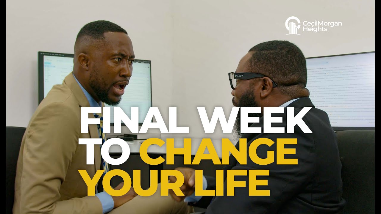 FINAL WEEK TO CHANGE YOUR LIFE!