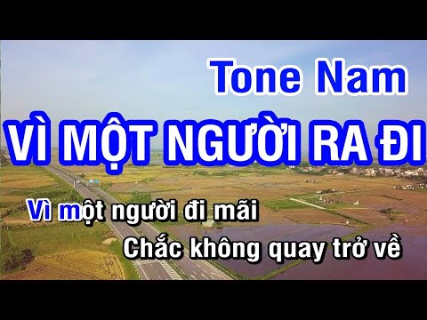 Vì Một Người Ra Đi Karaoke - Vì Một Người Ra Đi (Karaoke Beat) - Tone Nam | Nhan KTV