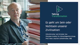 Prof. Hans Joachim Schellnhuber - Es geht um Sein oder Nichtsein unserer Zivilisation!