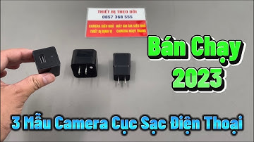 Tổng Hợp 3 Mẫu Camera Ngụy Trang Cục Sạc Điện Thoại Wifi Xem Trên Điện Thoại Chất Lượng Full4K