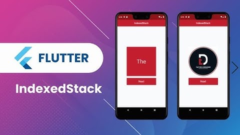 Flutter Widget | 72 | Use of IndexedStack in Flutter App | Speed Code