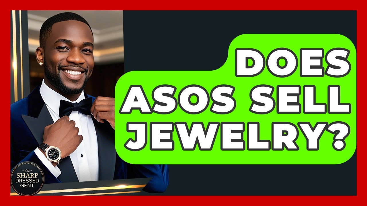Does ASOS Sell Jewelry? - The Sharp Dressed Gent