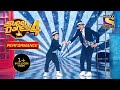 Florina और Tushar बने Charlie Chaplin | Super Dancer 4 | सुपर डांसर 4