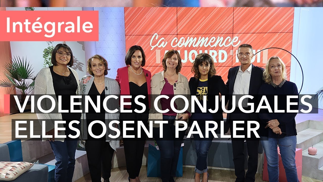 Violences conjugales : ces femmes témoignent de leur enfer - Ça commence aujourd'hui