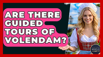 Are There Guided Tours Of Volendam? - Exploring The Benelux
