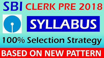 SBI CLERK 2018 | Preparation Strategy | Syllabus for Prelims and Mains Exam | Important Topic SBI PO