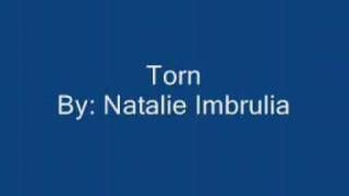Natalie Imbrulia - Torn(lyrics) chords