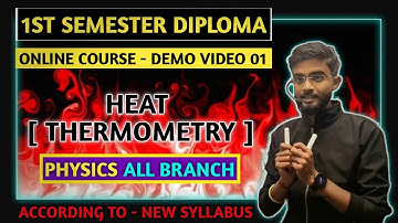 Diploma 1st Semester Physics | Heat | Thermometry | 1st Sem Physics Diploma | Polytechnic 1st sem.