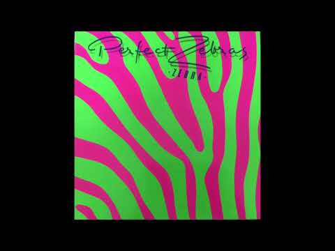 Perfect Zebras — Perfect Zebras - What Dance Is This? (1983)