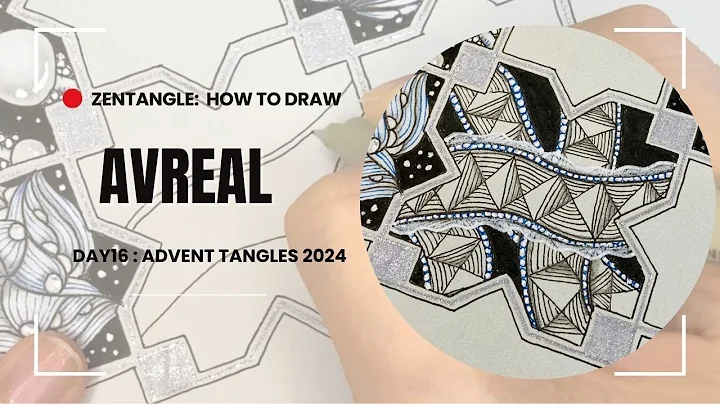 Zentangle: Avreal Step-by-Step Tutorial / Advent Tangles 2024 Day 16