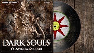Ornstein & Smough | Dark Souls Soundtrack 【OST】