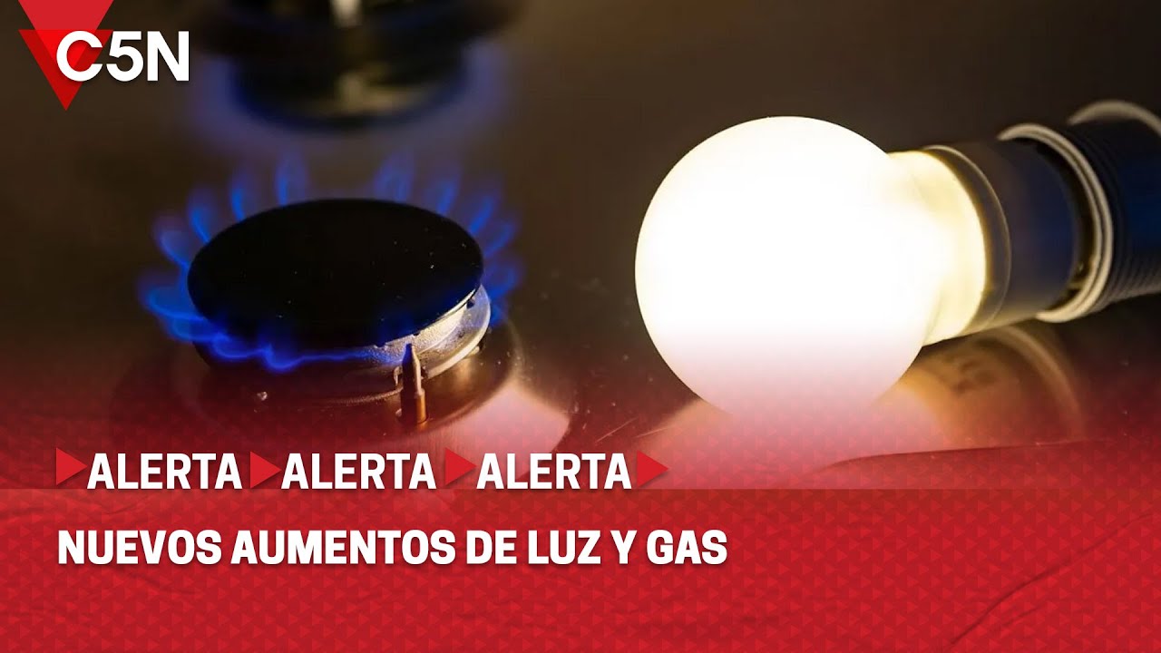 EL GOBIERNO CONFIRMÓ las NUEVOS AUMENTOS de LUZ y GAS - YouTube