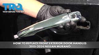 How to Replace Front Exterior Door Handles 2015-2024 Nissan Murano