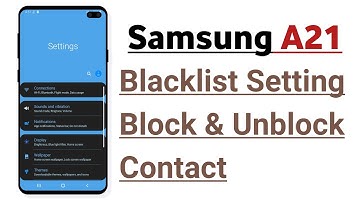 Samsung A21 Blacklist Setting Block And Unblock Contact