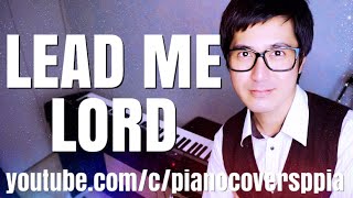 【ピアノカバー】 Lead Me Lord (with Lyrics) -Arnel Depano-PPIA Piano Covers