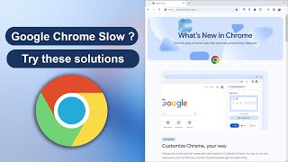 Google Chrome Slow Working ? Try These Solutions To Fix This