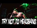 TRY NOT TO HEADBANG 99,99% IMPOSSIBLE (DEATHCORE VERSION)