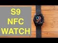 No.1 S9 NFC Smartwatch: Unboxing and 1st Look