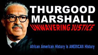 AAHIAH episode - THURGOOD MARSHALL Unwavering Justice