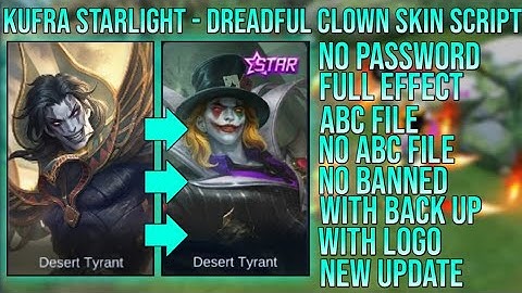 KUFRA STARLIGHT DREADFUL CLOWN SKIN SCRIPT FULL EFFECT NO PASSWORD WORK ABC & NO ABC FILE YVE PATCH