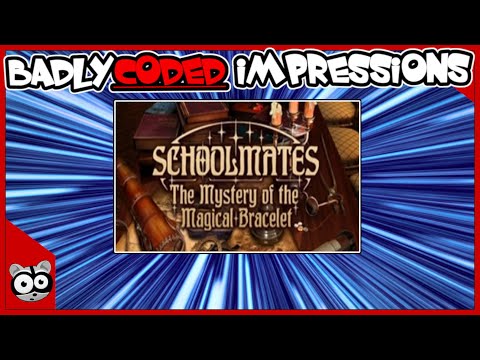 Schoolmates: The Mystery of the Magical Bracelet | BadlyCoded Impressions