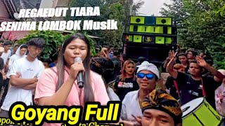 Senima Lombok Lagu Tiara Versi Regaedut Bikin Pengiring Tdk Bisa Di Kendalikan.