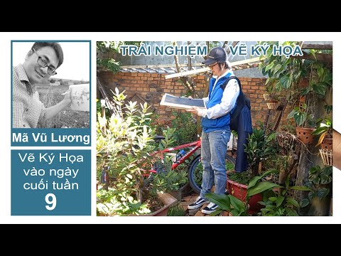 Video Trải nghiệm 9: Chuẩn bị cho một chuyến đi vẽ ký họa... - youtube