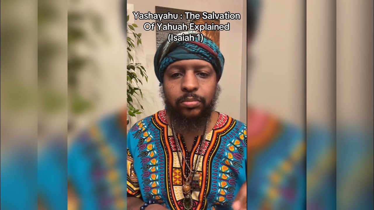 Isaiah 1 “Yashayahu” : The Salvation Of Yahuah Explained 
