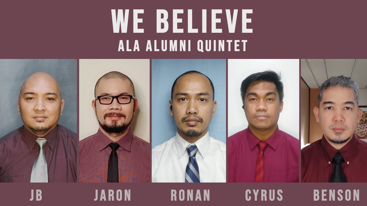 WE BELIEVE - ALA ALUMNI QUINTET | Steve Green