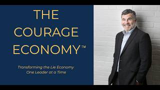 The Courage Economy Episode 3