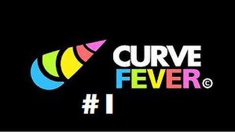 Curve Fever  1 - Curve wat?!?