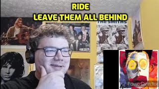 Video thumbnail of "Ride - Leave Them All Behind | Reaction!"