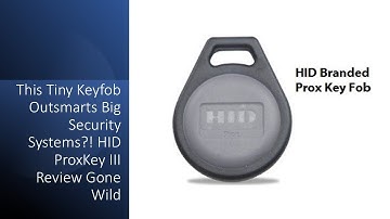 This Tiny Keyfob Outsmarts Big Security Systems?! HID ProxKey III Review Gone Wild