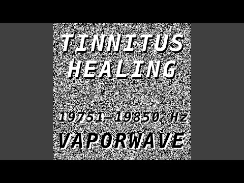 Tinnitus Healing for Damage at 19840 Hertz