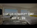 Courtyard by marriott paris gare de lyon review  paris  france