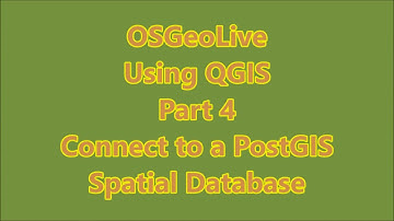OSGeoLive: Using QGIS Part 4 (Connect to a PostGIS Spatial Database)
