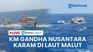  Detikdetik Km Gandha Nusantara 17 Alami Mati Mesin U0026 Tenggelam Di Perairan Ternate Malut