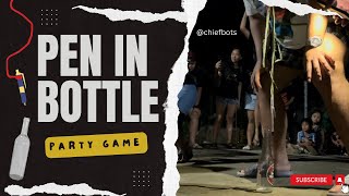 Game#3: Pen in Bottle | Fun Party Game Ideas