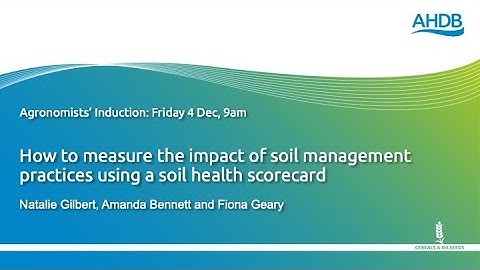 How to measure the impact of soil management practices using a soil health scorecard