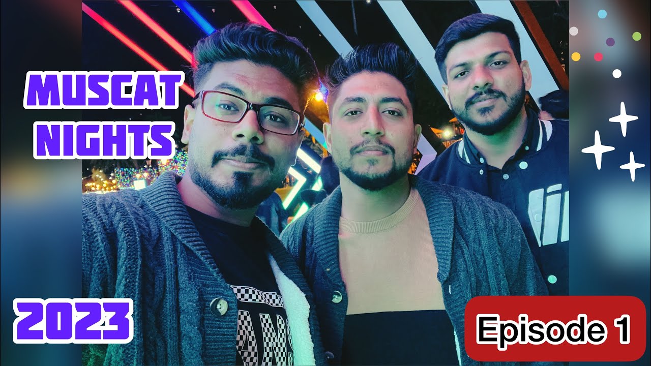 MUSCAT NIGHTS 2023 | ليالي مسقط |FESTIVAL | EP 1 | 4K | OMAN k FREAKS 