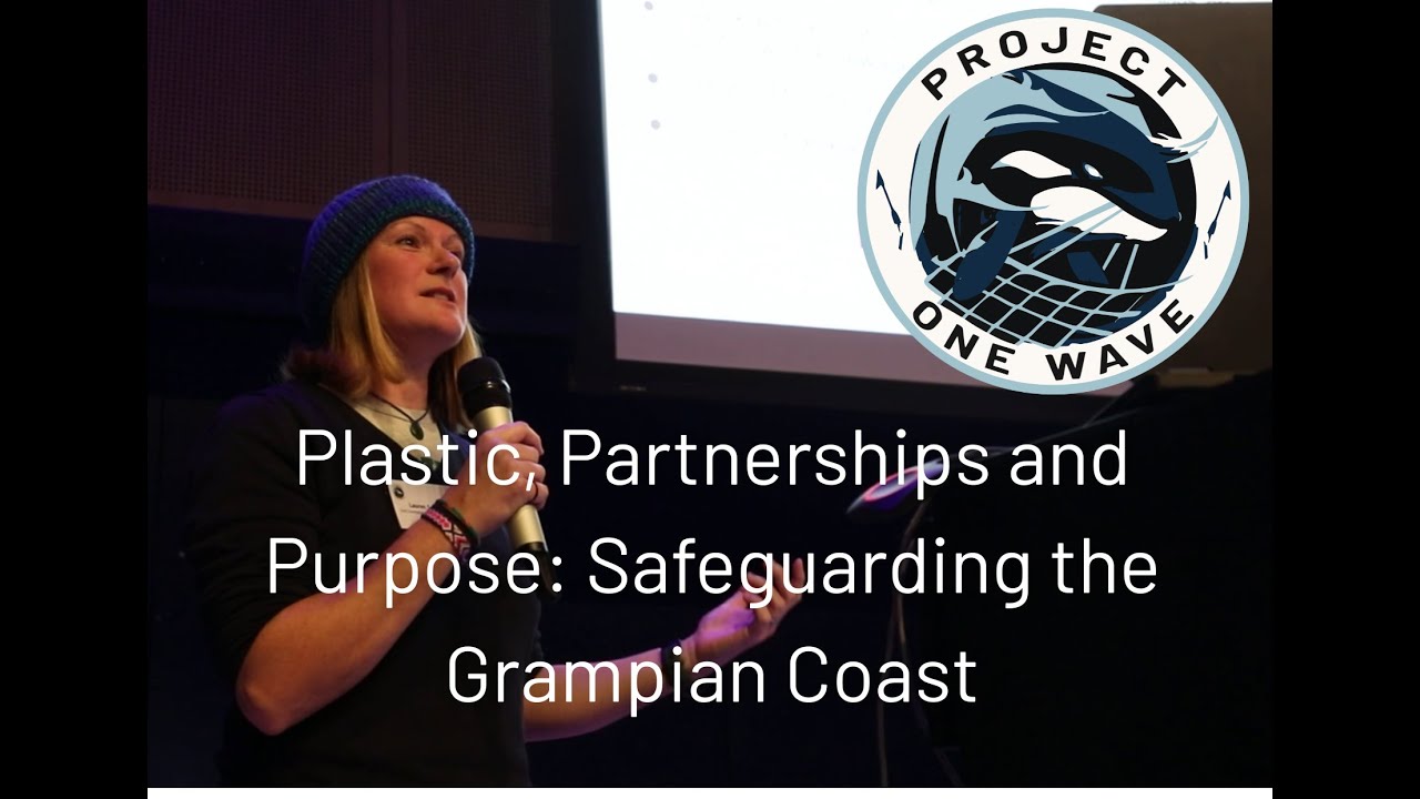 Project One wave : Plastic, Partnerships and Purpose: Safeguarding the Grampian Coast