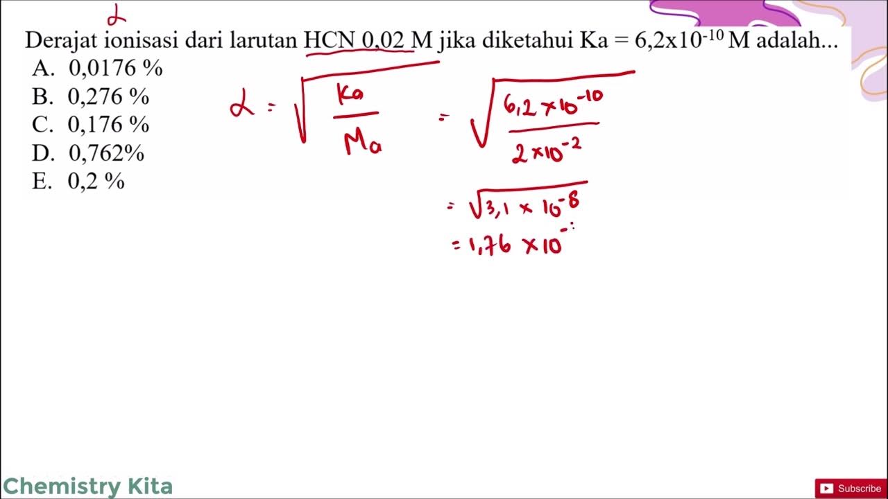 derajat-ionisasi-dari-larutan-hcn-0-02-m-jika-diketahui-ka-6-2-x-10