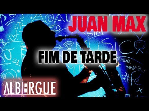 Juan Max - Fim de tarde - Acústico (Albergue)