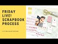 🔴REPLAY! Friday LIVE! Let&#39;s Make a Scrapbook Layout!