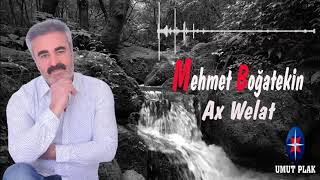 Mehmet Boğatekin - Ax Welat / Ağlatan Kilame Zazaki (Kürtçe) Türküler 2021 Yeni Çıktı...!!! Resimi