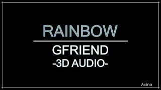 RAINBOW - GFRIEND (3D Audio)