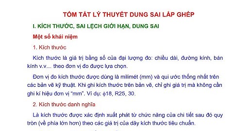 Tóm tắt lý thuyết Dung sai lắp ghép | Kích thước, sai lệch giới hạn, dung sai B1