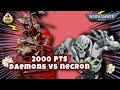 CHAOS DAEMONS VS NECRONS  | Battlereport   2000pts  |  Warhammer 40k
